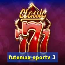 futemax sportv 3